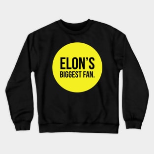 Elon's biggest fan Crewneck Sweatshirt